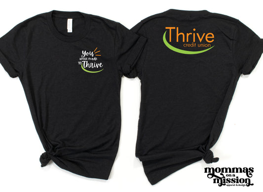 you were made to thrive monogram on front and full logo on back