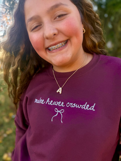 make heaven crowded - embroidered sweatshirt