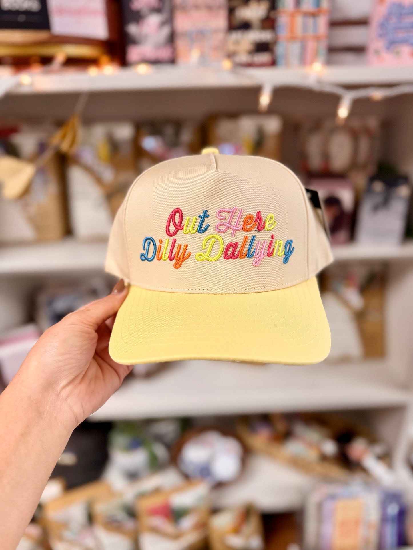 out here dilly dallying hat