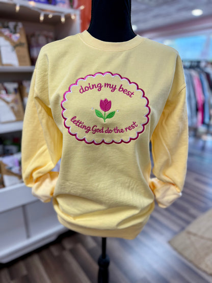 doing my best letting God do the rest - embroidered sweatshirt