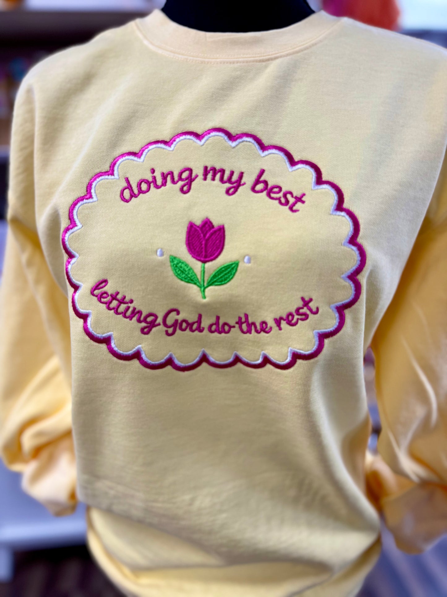 doing my best letting God do the rest - embroidered sweatshirt
