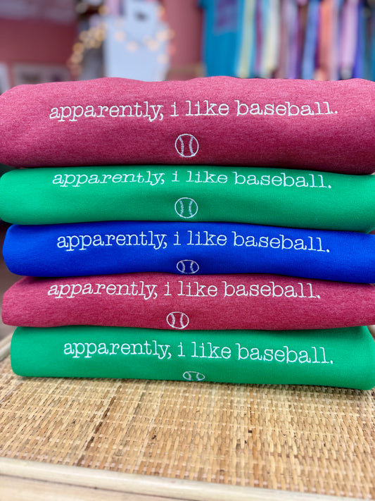 apparently I like baseball - embroidered sweatshirt