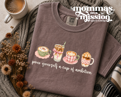 pour yourself a cup of ambition