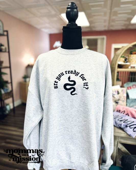 are you ready for it - embroidered sweatshirt