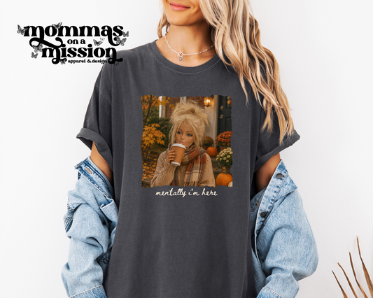 mentally i'm here - fall barbie