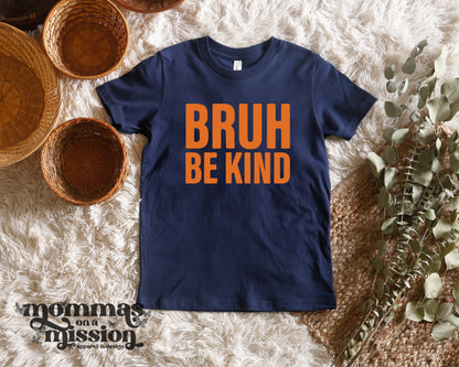 bruh be kind (youth)