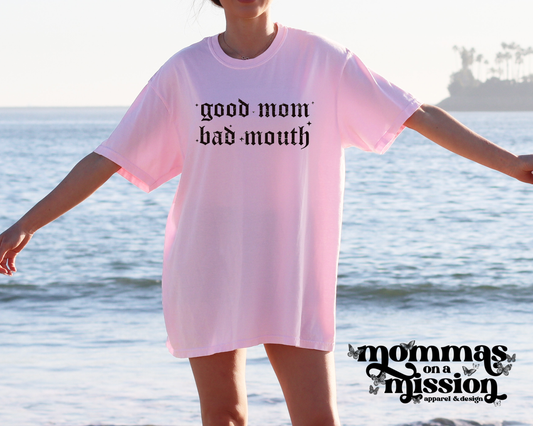 good mom bad mouth