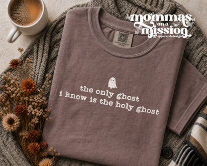 the only ghost i know is the holy ghost