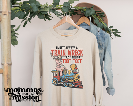 i'm not always a trainwreck