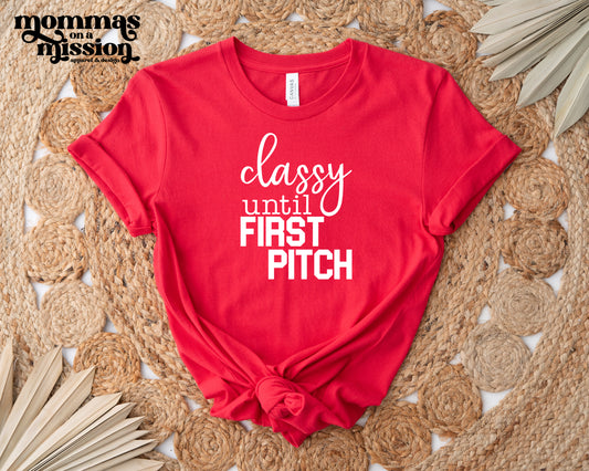 classy until first pitch